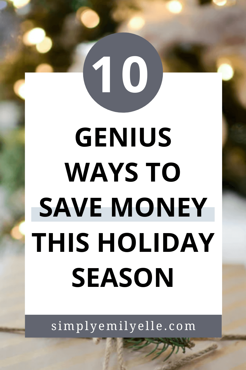 10 Genius Ways To Save Money During The Holidays - Simply Emily Elle